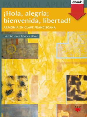 cover image of ¡Hola, alegría; bienvenida, libertad!